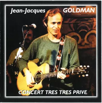 Jean-Jacques Goldman - Concert très très privé [Albums]