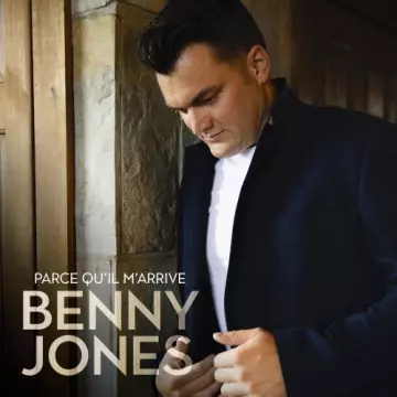 Benny Jones - Parce qu'il m'arrive [Albums]