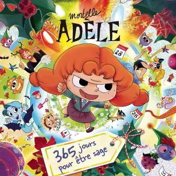 MORTELLE ADÈLE - 365 jours pour être sage [Albums]