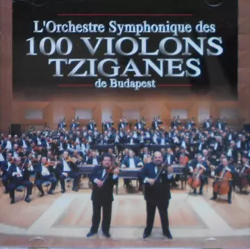 L'Orchestre Symphonique des 100 Violons Tziganes de Budapest  [Albums]