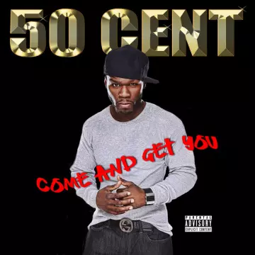 50 Cent - Come and Get You [Albums]