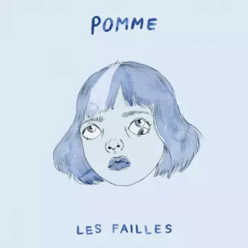 Pomme - les failles [Albums]