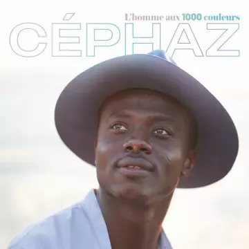 Céphaz - L'homme aux mille couleurs [Albums]