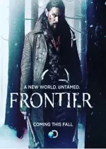 Frontier - Saison 1 - VF