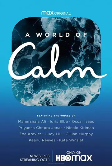 A World of Calm - Saison 1 - VOSTFR HD