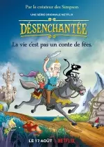 Désenchantée - Saison 1 - VF HD