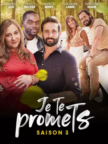 Je te promets - Saison 3 - VF HD