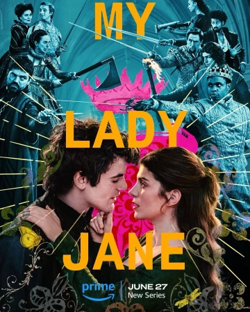 My Lady Jane - Saison 1 - VOSTFR HD