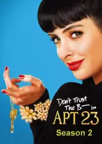 Don't Trust The B---- in Apartment 23 - Saison 2 - vostfr-hq